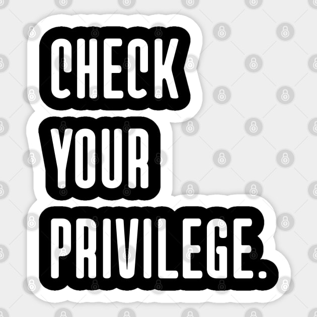 White-Privilege Sticker by Creatifly Graphic Tees